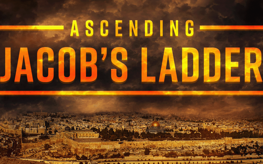 Ascending Jacob’s Ladder